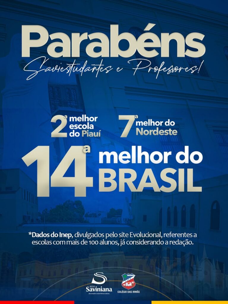Colégio das Irmãs entre as 15 melhores escolas do Brasil, em 7° lugar no Nordeste e 2ª no Piauí no ranking do ENEM!